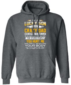 I'm A Lucky Son Have A Crazy Dad T-Shirts, Hoodies, Long Sleeve 11 Im A Lucky Son Have A Crazy Dad T Shirts Hoodies Long Sleeve 8