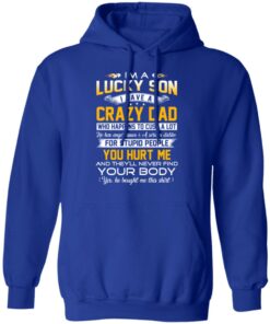 I'm A Lucky Son Have A Crazy Dad T-Shirts, Hoodies, Long Sleeve 12 Im A Lucky Son Have A Crazy Dad T Shirts Hoodies Long Sleeve 9