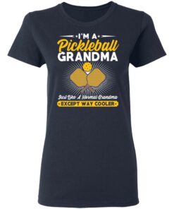 I'm A Pickleball Grandma Just Like A Normal Grandma Except Way Cooler T-Shirts, Hoodies, Long Sleeve 6 Im A Pickleball Grandma Just Like A Normal Grandma Except Way Cooler T Shirts Hoodies Long Sleeve 3