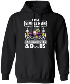 Im A Simple Man I Like Jagermeister And Boobs T Shirts Hoodies Long Sleeve 6