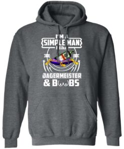 Im A Simple Man I Like Jagermeister And Boobs T Shirts Hoodies Long Sleeve 8