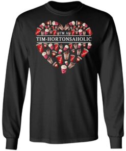 I'm A Tim Hortons Aholic – Timhortonsaholic T-Shirts, Hoodies, Long Sleeve 8 Im A Tim Hortons Aholic Timhortonsaholic T Shirts Hoodies Long Sleeve 5