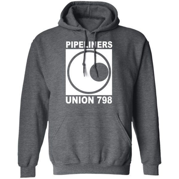 I’m A Union Member Pipeliners Union 798 Shirts, Hoodies, Long Sleeve