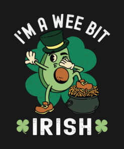 I'm A Wee Bit Irish - St. Patricks Day Avocado T-Shirt 1 Im A Wee Bit Irish St Patricks Day Avocado T Shirt 2