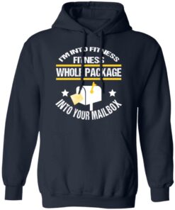 Im Into Fitness Fitness Whole Package Into Your Mailbox T Shirts Hoodies Long Sleeve 7