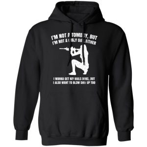 Im Not A Tomboy But Im Not A Girly Girl Either T Shirts Hoodies Long Sleeve 6