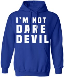Im Not Dare Devil T Shirts Hoodies Long Sleeve 9
