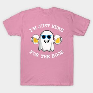 Im just here for the boos Halloween T shirt 1