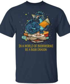 In A World Of Bookworms Be A Book Dragon T Shirts Hoodies Long Sleeve 11
