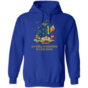 In A World Of Bookworms Be A Book Dragon T Shirts Hoodies Long Sleeve 9