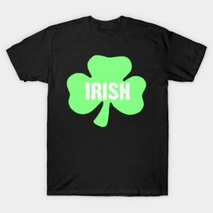 Irish Happy St Patricks Pattys Day T-Shirt