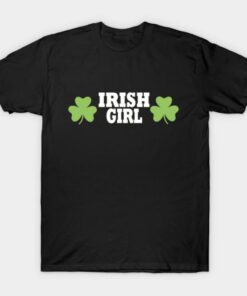 Irish girl St Patricks Day T shirt 1