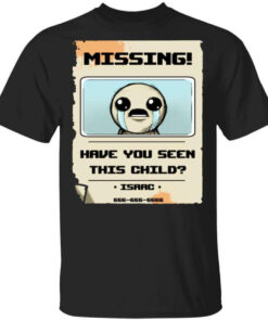 Isaac Missing Poster Have You Seen This Child T Shirts Hoodies Long Sleeve 1