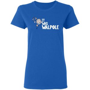 It Was Walpole T Shirts Hoodies Long Sleeve 4