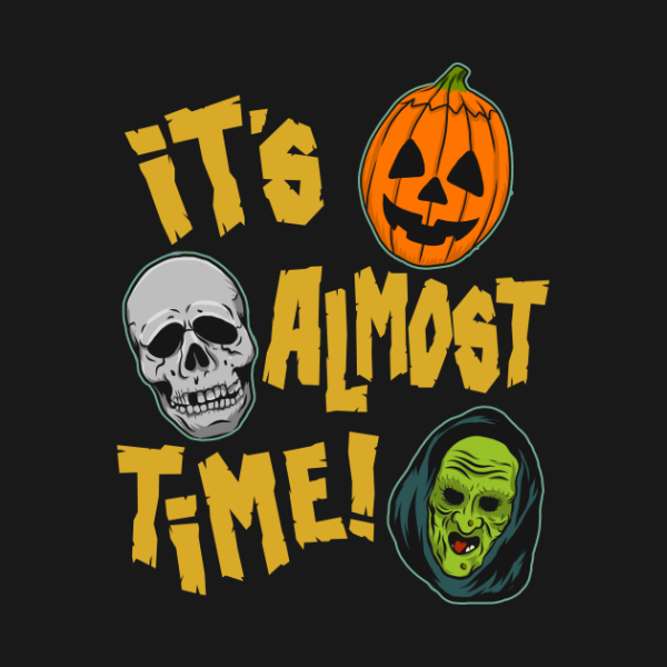 It’s Almost Time T-shirt