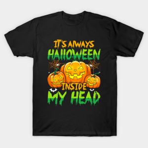 Its Halloween Inside My Head Shirt 1