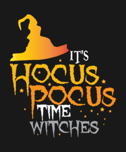 It's Hocus Pocus Time Witches T-shirt 1 Its Hocus Pocus Time Witches T shirt 2