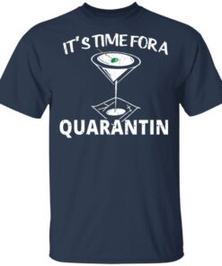 It's Time For A Quarantin T-Shirts, Hoodies, Long Sleeve 2 Its Time For A Quarantin T Shirts Hoodies Long Sleeve 11