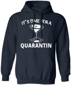 It's Time For A Quarantin T-Shirts, Hoodies, Long Sleeve 10 Its Time For A Quarantin T Shirts Hoodies Long Sleeve 7