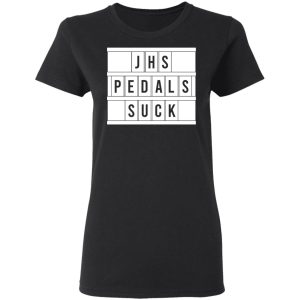 JHS Pedals Suck T Shirts Hoodies Long Sleeve 13