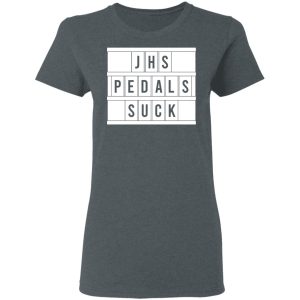 JHS Pedals Suck T Shirts Hoodies Long Sleeve 2