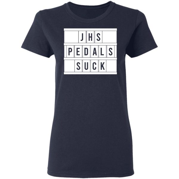 JHS Pedals Suck T-Shirts, Hoodies, Long Sleeve