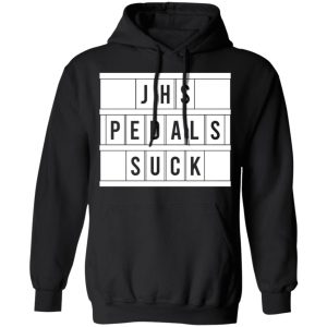 JHS Pedals Suck T Shirts Hoodies Long Sleeve 6