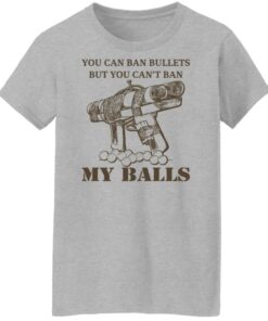 Japanese Pipe Gun You Can Ban Bullets But You Cant Ban My Balls Shirts Hoodies Long Sleeve 3