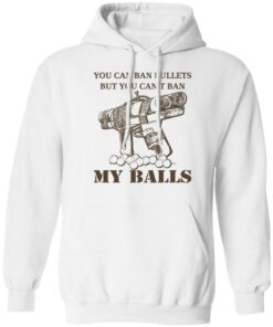 Japanese Pipe Gun You Can Ban Bullets But You Cant Ban My Balls Shirts Hoodies Long Sleeve 5