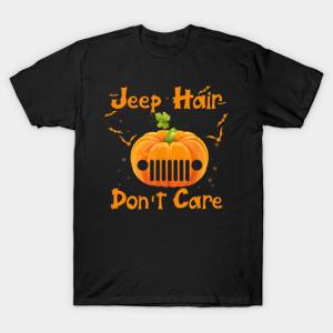 Jeep hair dont care Jeep Halloween Pumpkin Jeep Witch T shirt 1