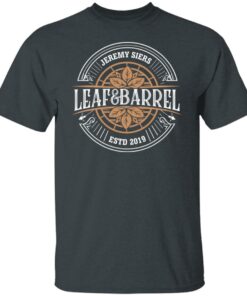 Jeremy Siers Leaf and Barrel 2 T Shirts Hoodies Long Sleeve 3