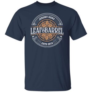 Jeremy Siers Leaf and Barrel 2 T Shirts Hoodies Long Sleeve 4