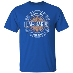 Jeremy Siers Leaf and Barrel 2 T Shirts Hoodies Long Sleeve 5