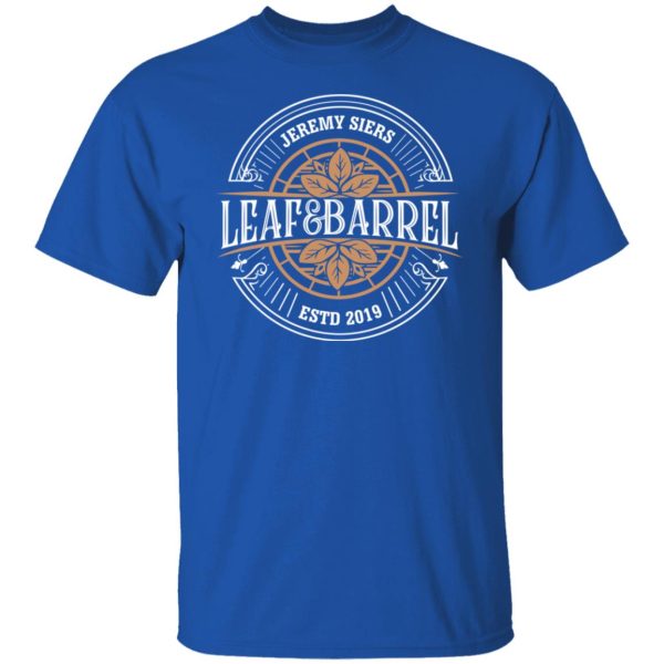 Jeremy Siers Leaf and Barrel 2 T-Shirts, Hoodies, Long Sleeve