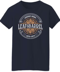 Jeremy Siers Leaf and Barrel 2 T Shirts Hoodies Long Sleeve 8