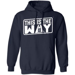 Jeremy Siers This is the Way T Shirts Hoodies Long Sleeve 11