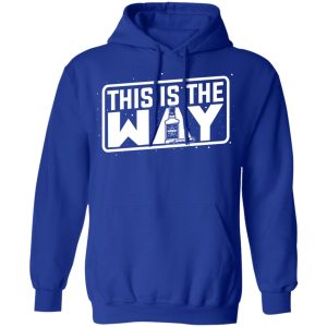 Jeremy Siers This is the Way T Shirts Hoodies Long Sleeve 13