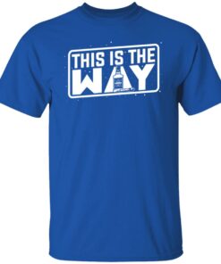 Jeremy Siers This is the Way T Shirts Hoodies Long Sleeve 5