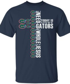 Jesus All I Need Is A Little Bit Of Gators And A Whole Lot Of Jesus T Shirts Hoodies Long Sleeve 11