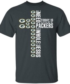 Jesus All I Need Is A Little Bit Of Green Bay Packers And A Whole Lot Of Jesus T Shirts Hoodies Long Sleeve 10