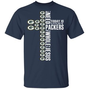 Jesus All I Need Is A Little Bit Of Green Bay Packers And A Whole Lot Of Jesus T Shirts Hoodies Long Sleeve 11