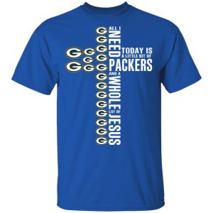 Jesus All I Need Is A Little Bit Of Green Bay Packers And A Whole Lot Of Jesus T Shirts Hoodies Long Sleeve 12