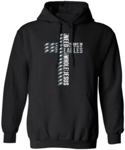 Jesus All I Need Is A Little Bit Of Philadelphia Eagles And A Whole Lot Of Jesus T Shirts Hoodies Long Sleeve 6