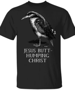 Jesus Butt Humping Christ T Shirts Hoodies Long Sleeve 1