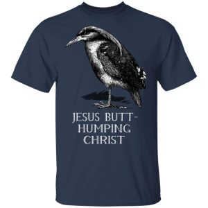 Jesus Butt Humping Christ T Shirts Hoodies Long Sleeve 11