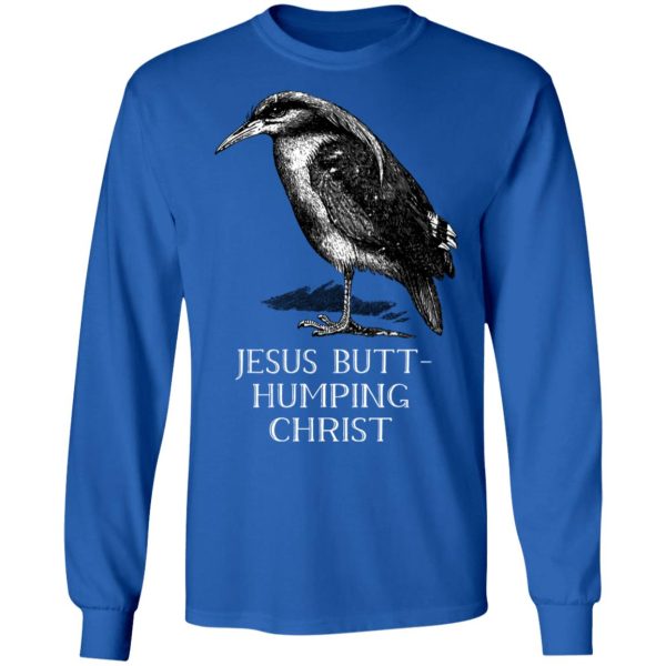 Jesus Butt-Humping Christ T-Shirts, Hoodies, Long Sleeve