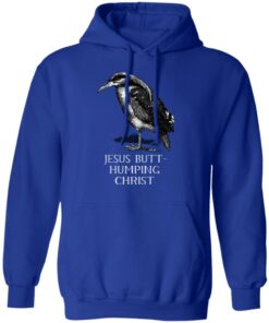 Jesus Butt-Humping Christ T-Shirts, Hoodies, Long Sleeve 12 Jesus Butt Humping Christ T Shirts Hoodies Long Sleeve 9