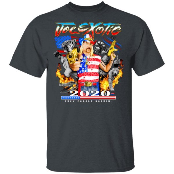 Joe Exotic 2020 President Fuck Carole Baskin Tiger King T-Shirts, Hoodies, Long Sleeve