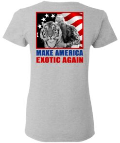 Joe Exotic For President 2016 Make America Exotic Again T-Shirts, Hoodies, Long Sleeve 10 Joe Exotic For President 2016 Make America Exotic Again T Shirts Hoodies Long Sleeve 19