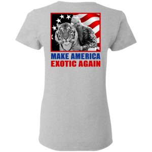 Joe Exotic For President 2016 Make America Exotic Again T Shirts Hoodies Long Sleeve 19